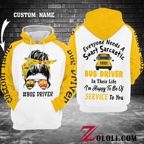 Everyone Needs A Bus Driver hoodie 3D TTM