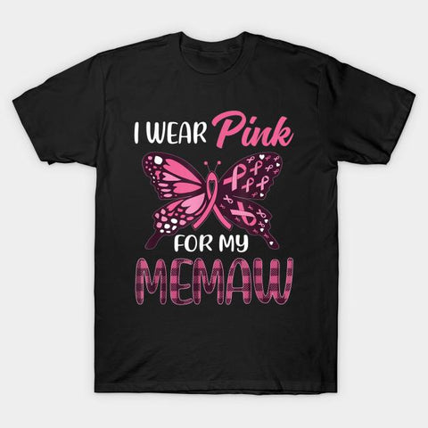 I Wear Pink For My Memau T-Shirt
