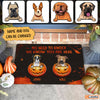 Personalized No Need To Knock We Know You Are Here Dog Halloween Doormat Halloween Decorations Home Decor Mat HT
