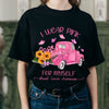 Breast Cancer Shirt I WEAR PINK FOR MYSELF T-SHIRT
