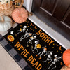 SORRY WE'RE DEAD SKELETON DOORMAT