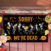 SORRY WE'RE DEAD SKELETON DOORMAT