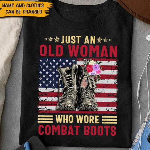 Female Veteran Custom Shirt Just A Woman Who Wore Combat Boots Personalized Gift for Veteran Day shirt