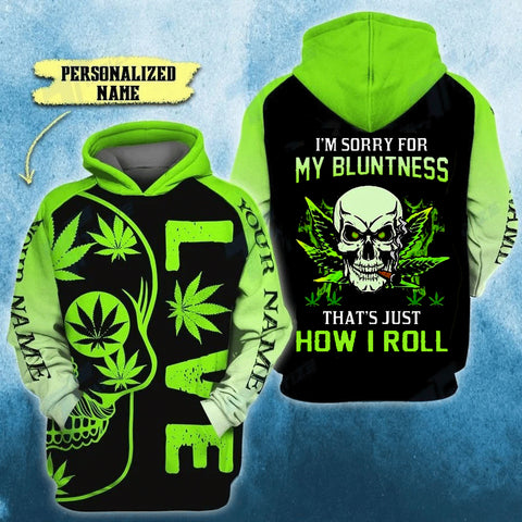 Personalized Bluntness Unisex Hoodie For Men Women Cannabis Marijuana 420 Weed Shirt Clothing Gifts HT
