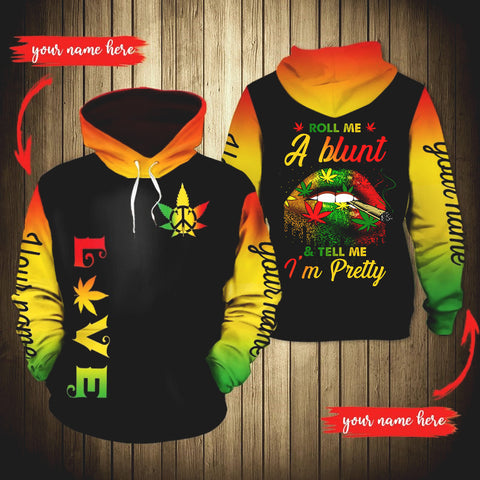Personalized Roll Me A Blunt Unisex Hoodie For Men Women Cannabis Marijuana 420 Weed Day Shirt Clothing Gifts HT