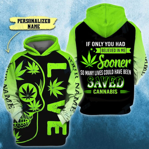 Personalized Saved Cannabis Unisex Hoodie For Men Women Marijuana 420 Weed Shirt Clothing Gifts HT