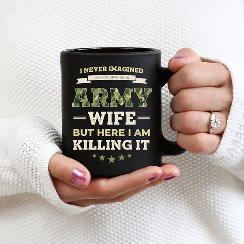 Killing It Funny Army Wife Mug, Army Wife Coffee Cups, Gift Ideas for Army Wife, Army Wife Gifts