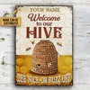 Welcome To Our Hive Custom Classic Metal Signs