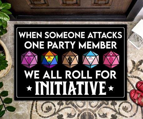 When Someone Attacks One Party Member We All Roll For Initiative Doormat