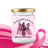 Be Strong Be Brave Be Fearless You are never alone Breast Cancer Candle Gift for Breast Cancer Survivors HN