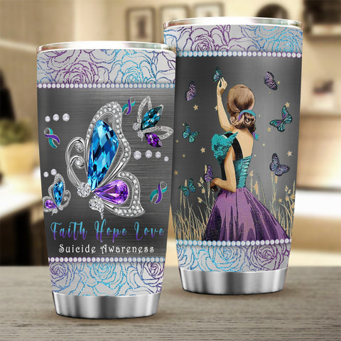 Faith Hope Love Suicide Awareness Tumbler Butterflies Girl Tumbler Cup Suicide Prevention Awareness Gift HN