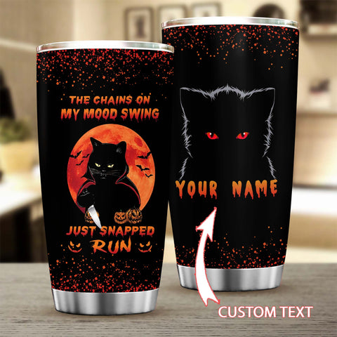 Black Cat The chains on mood swing just snapped Run Halloween Tumbler Personalized Gifts Cool Halloween Gifts HN