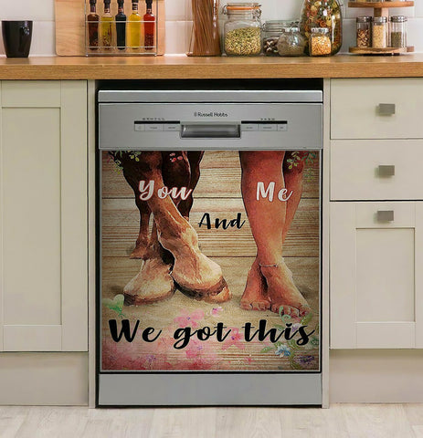 You And Me We Got This Horse Lover Decor Kitchen Dishwasher Cover