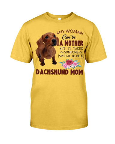 Women Shirt Yellow Dachshund Shirt ANY WOMAN CAN BE A MOTHER DACHSHUND Classic TShirt