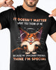 It Doesn't Matter What You Think Of Me I'm Special Classic T-Shirt Funny Cat Shirt HN