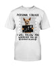 Personal Stalker I Will Follow Wherever You Go T-Shirt Funny Dog Shirt Gifts for Dog Lovers