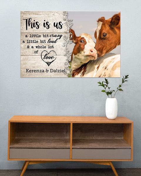 Cow This Is Us Poster Personalized Gift For Her Couple Gift Valentine Gift HN