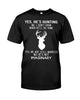 Yes He's Hunting - Perfect Gift For Your Wife Classic T-Shirt