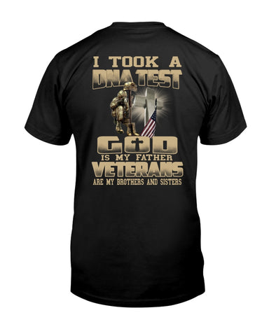 I Took A DNA Test God Is My Father Veterans Are My Brothers And Sisters Classic T-Shirt Veteran Gift Shirt