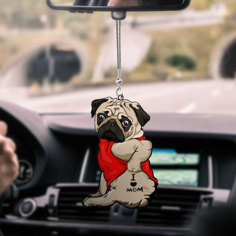 PUG I LOVE MOM CAR HANGING ORNAMENT