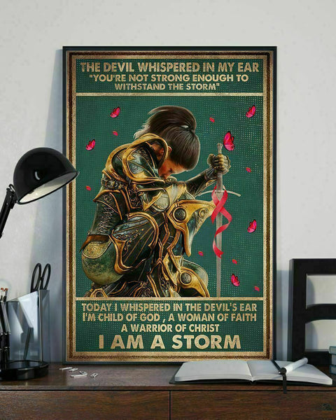 A Woman Of Faith A Warrior Of Christ I Am A Storm Wall Decor Poster Home Decor Breast Cancer Awareness Poster