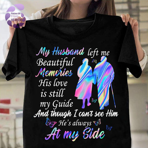 My Husband Left Me Beautiful Memories He's Always at My Side Classic T-Shirt Widow Shirt