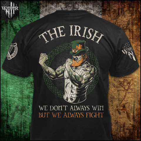 The Irish We don't Always Win But We Always Fight St Patrick's Day Shirt St Patrick's Day Clothes HT