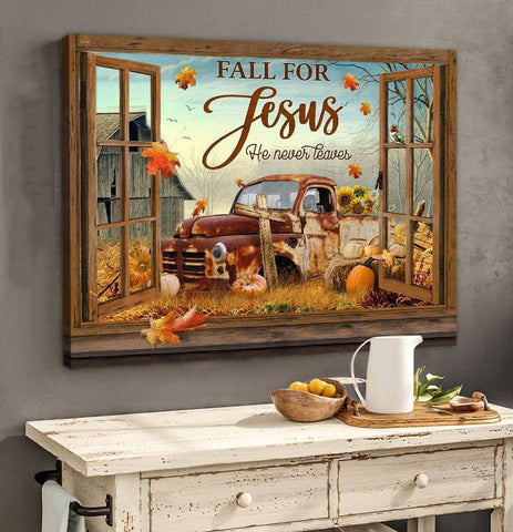 Fall for Jesus He Never Leaves Canvas Prints Window View Jesus Wall Art Fall Home Decor