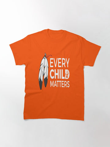 Every Child Matters T-Shirt Orange Shirt Day Native Feathers