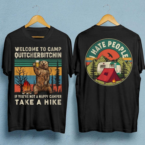 Welcome To Camp Quitcherbitchin Take A Hike Camping T-Shirt