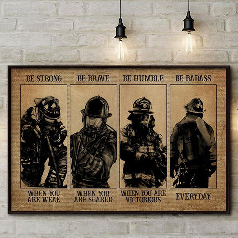 Strong When You Are Firefighter Poster