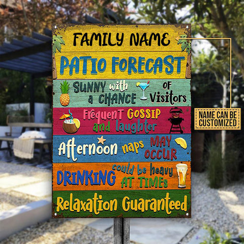 Patio Forecast - Relaxation Guaranteed Custom Classic Metal Sign