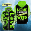 Personalized Home Weed Unisex Hoodie For Men Women Cannabis Marijuana 420 Weed Shirt Clothing Gifts HT