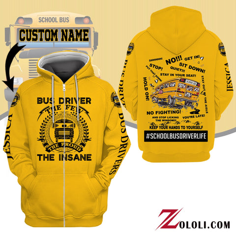 Bus Driver The Few The Proud The Insane Hoodie 3D custom TXX