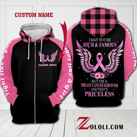 Breast cancer I may not be rich & famous hoodie 3D custom TTM